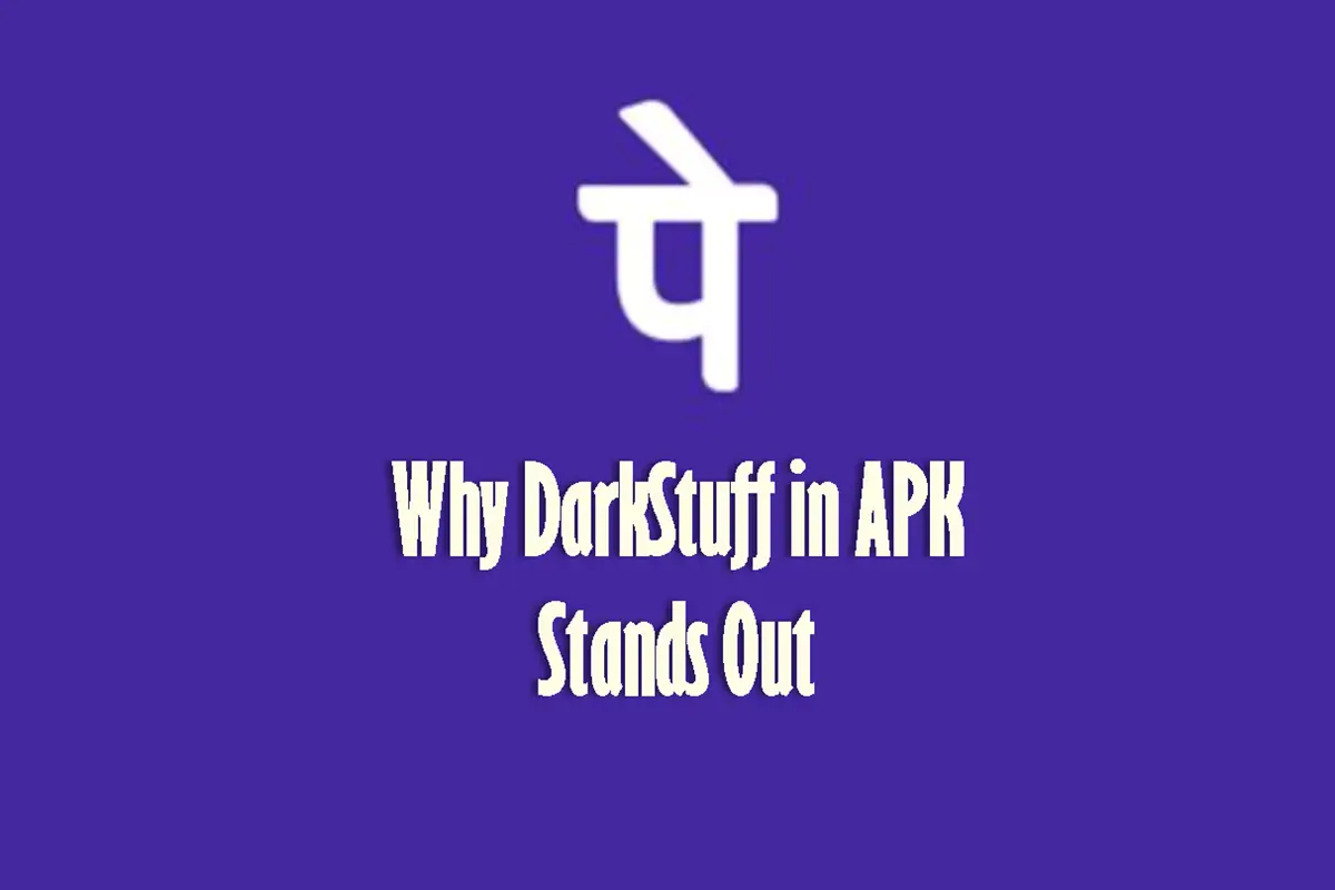 Why DarkStuff in APK Stands Out From the Competition